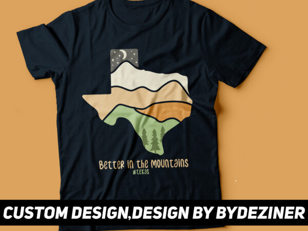 Better in the mountain texas map filled with mountain minimalist art design