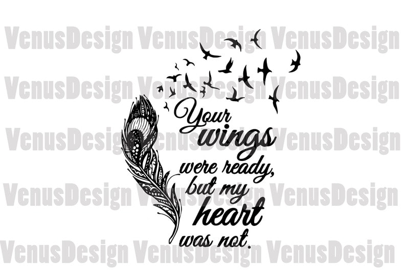 Free Your wings were ready but my heart was not svg, trending svg, wings svg, heart svg, wing and heart svg, wing heart svg, ready wings svg, feather svg, feather wings svg, feather heart svg, svg t shirt design template