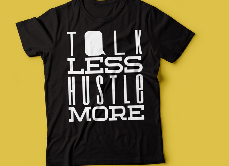 Free Talk less hustle more | just hustle typography design