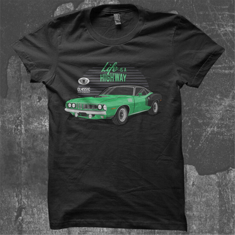 life is a highway shirt