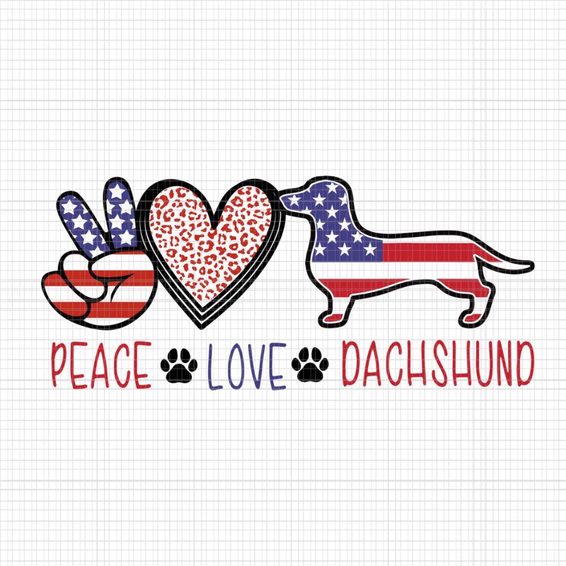 Download Peace Love Dachshund 4th Of July Svg Peace Love Dachshund 4th Of July Patriotic American Usa Flag 4th Of July Svg 4th Of July Vector Buy T Shirt Designs