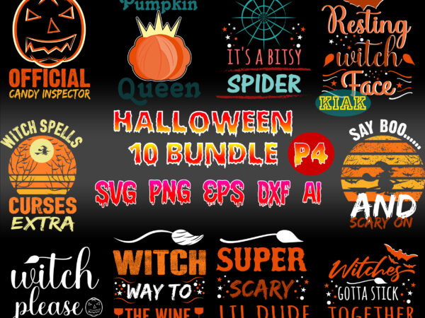 Halloween svg 10 bundle part 4, halloween bundle, bundle halloween, halloween svg bundles, bundle halloween svg, halloween svg, halloween horror svg, witch scary svg, witches svg, pumpkin svg, trick or graphic t shirt