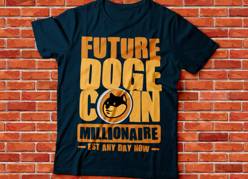 future crypto coin millionaire est, any day now ,crypto HODL bitcoin, XRP ripple, cardano ADA, TRX, ETH Ethereum, c98,SOL,solana,shibinu,smallcoin streetwear typography design | graffiti streetwear design