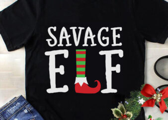 Savage ELF Svg, Christmas Svg, Tree Christmas Svg, Tree Svg, Santa Svg, Snow Svg, Merry Christmas Svg, Hat Santa Svg, Light Christmas Svg t shirt template vector