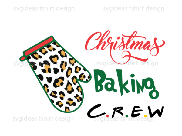 Merry christmas baking crew, leopard-colored christmas gloves silhouette sublimation files t shirt designs for sale