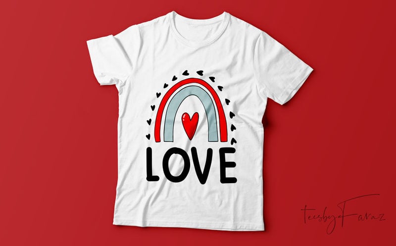 Love Rainbow |Cool T shirt design | Custom t shirt design for sale ...