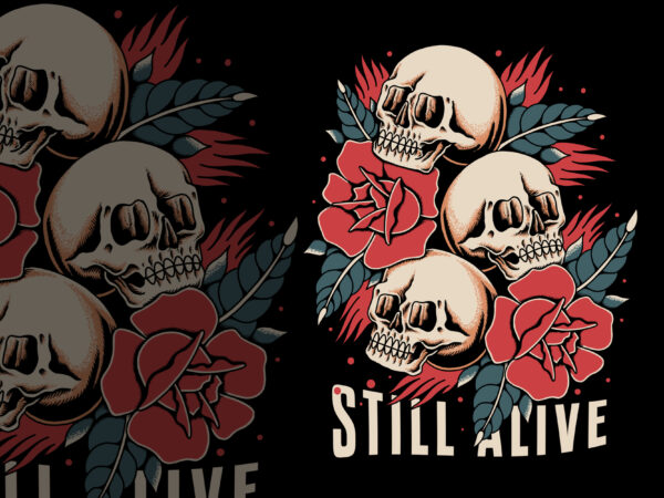 Still alive illustration for t-shirt